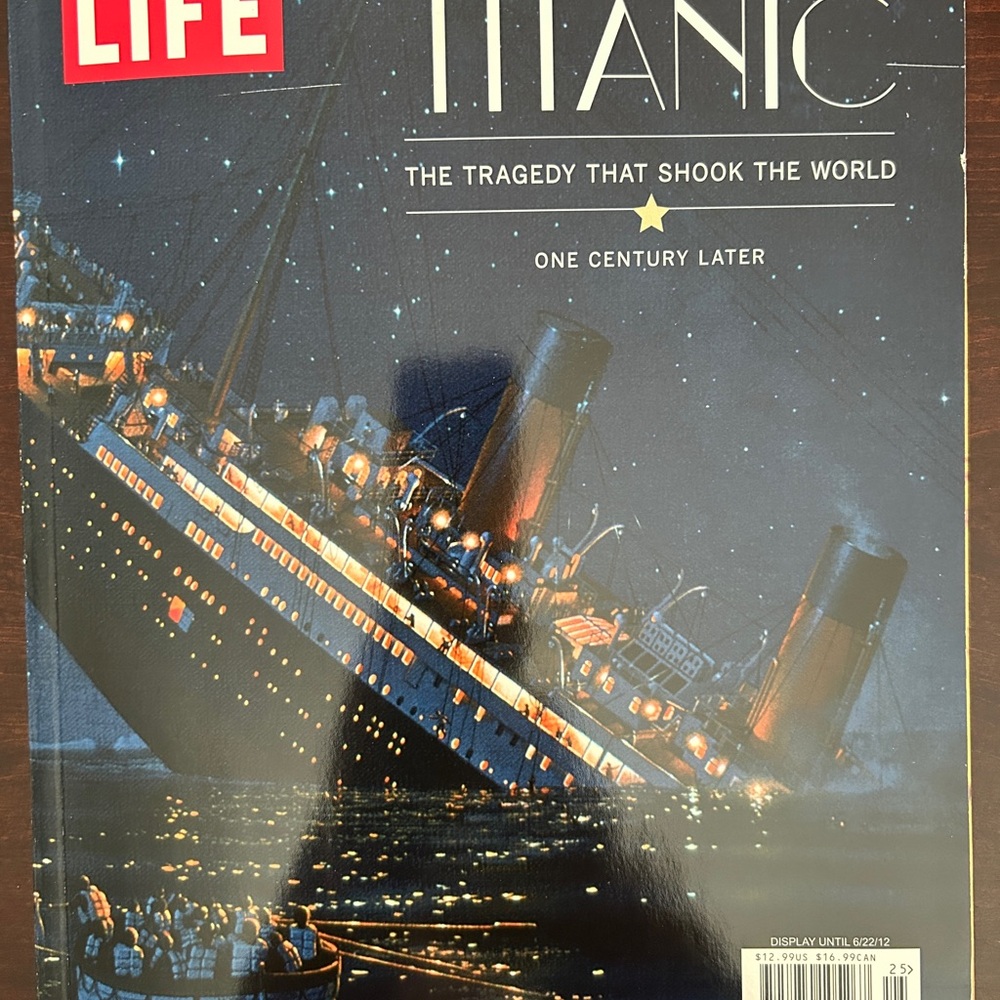Life Magazine Titanic One Century Later